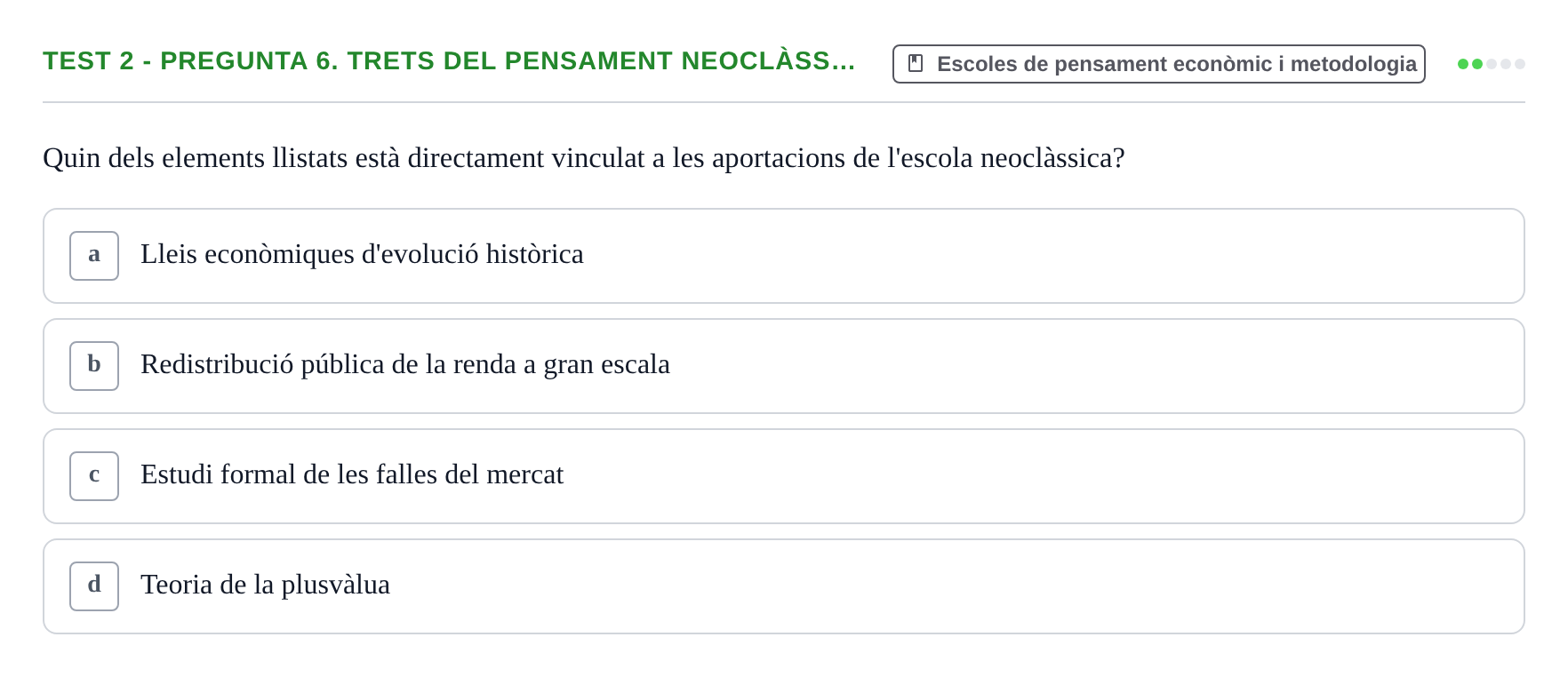 Enunciado: Ejercicio Test 2 - Pregunta 6. Trets del pensament neoclàss… · Entorn Econòmic Mundial UB 2023