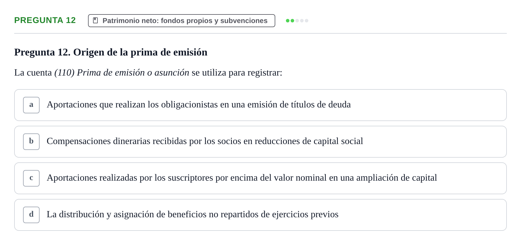 Enunciado: Pregunta 12 · Comptabilitat II UB Examen Final de Enero: Test Evaluación Única