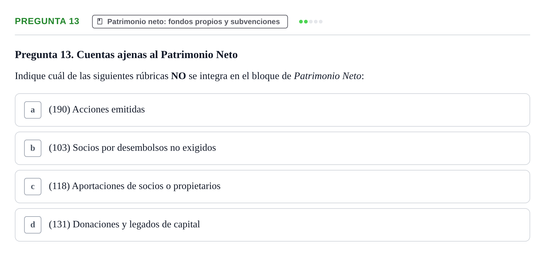 Enunciado: Pregunta 13 · Comptabilitat II UB Examen Final de Enero: Test Evaluación Única