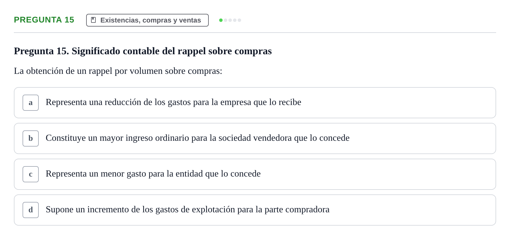 Enunciado: Pregunta 15 · Comptabilitat II UB Examen Final de Enero: Test Evaluación Única