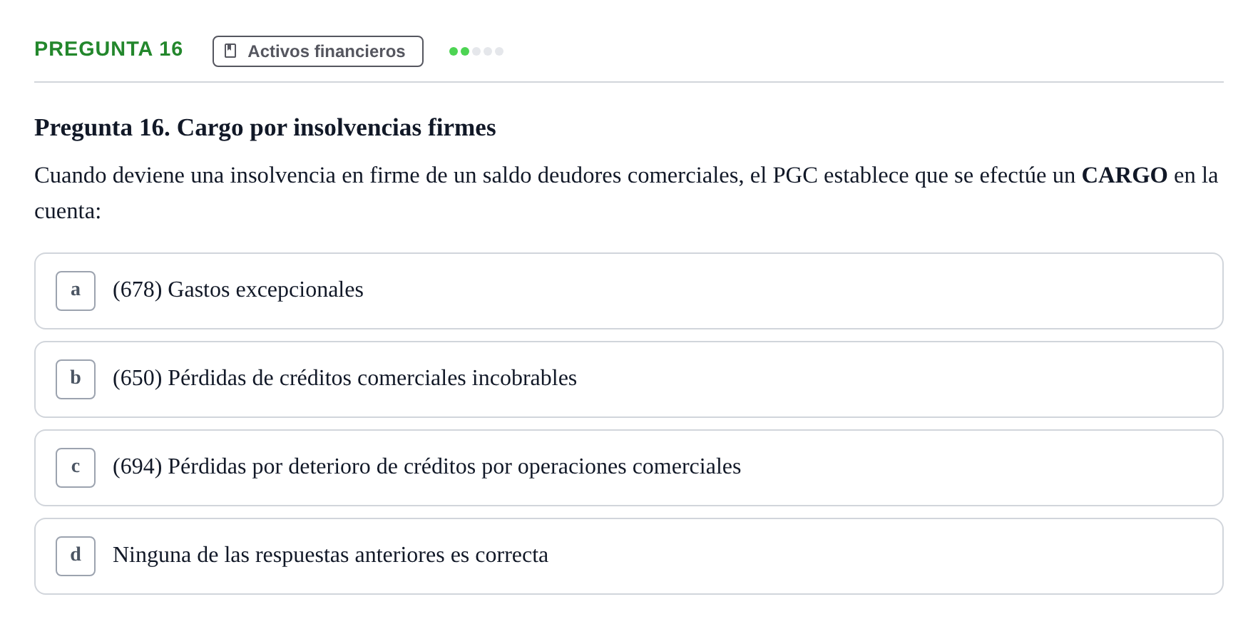 Enunciado: Pregunta 16 · Comptabilitat II UB Examen Final de Enero: Test Evaluación Única