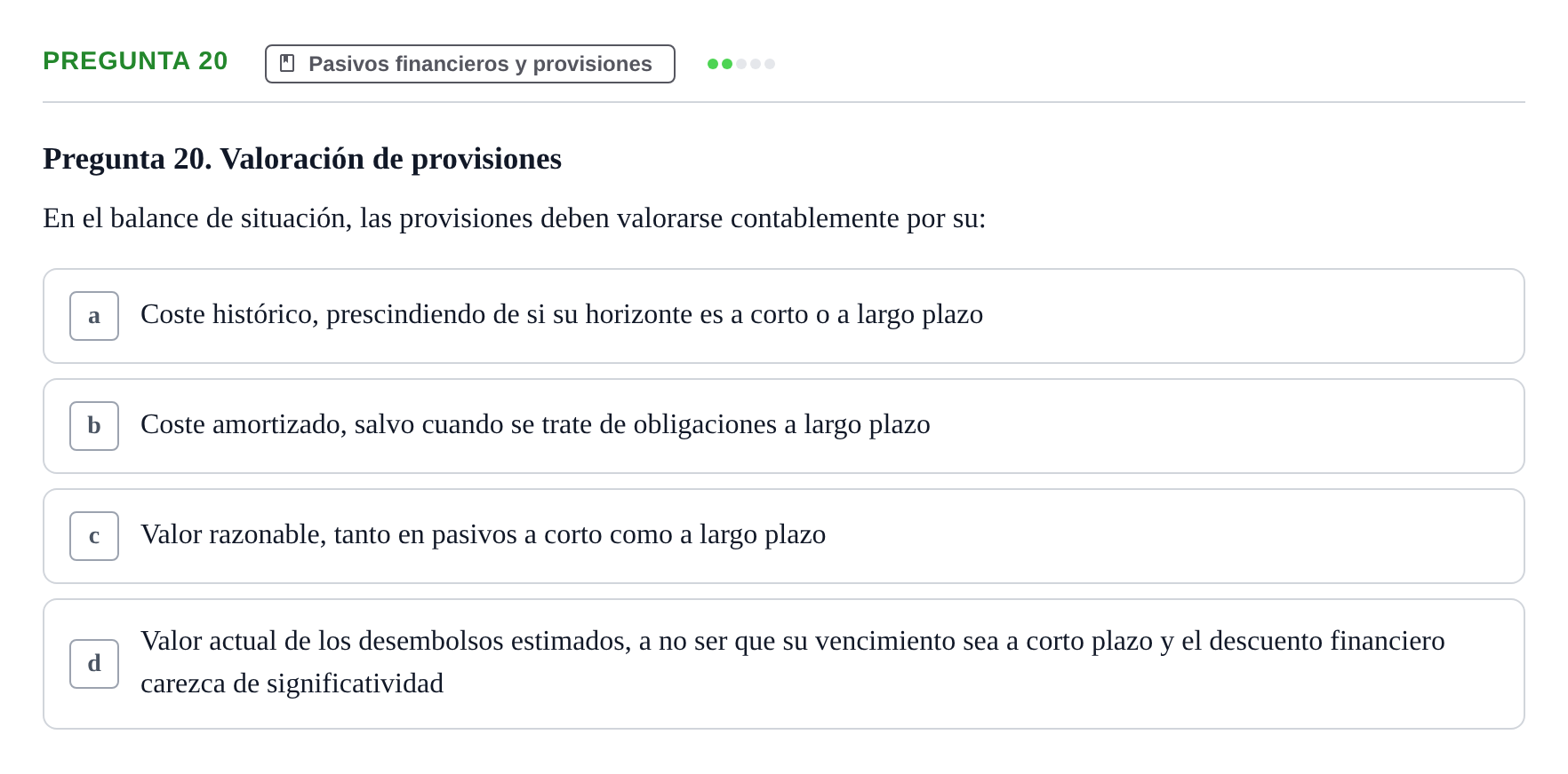 Enunciado: Pregunta 20 · Comptabilitat II UB Examen Final de Enero: Test Evaluación Única