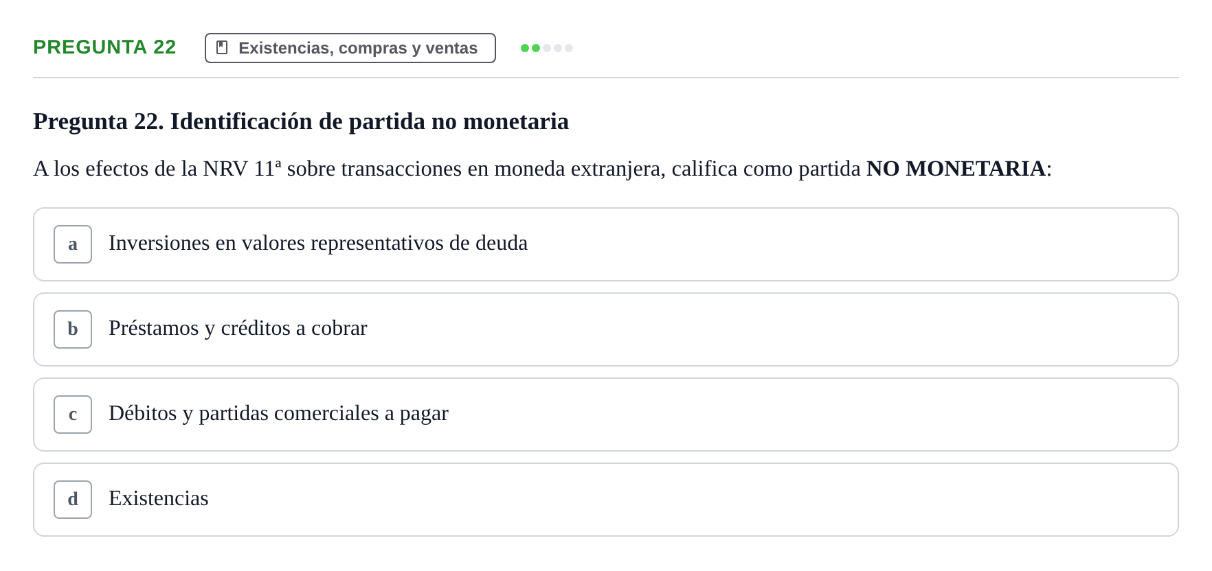 Enunciado: Pregunta 22 · Comptabilitat II UB Examen Final de Enero: Test Evaluación Única