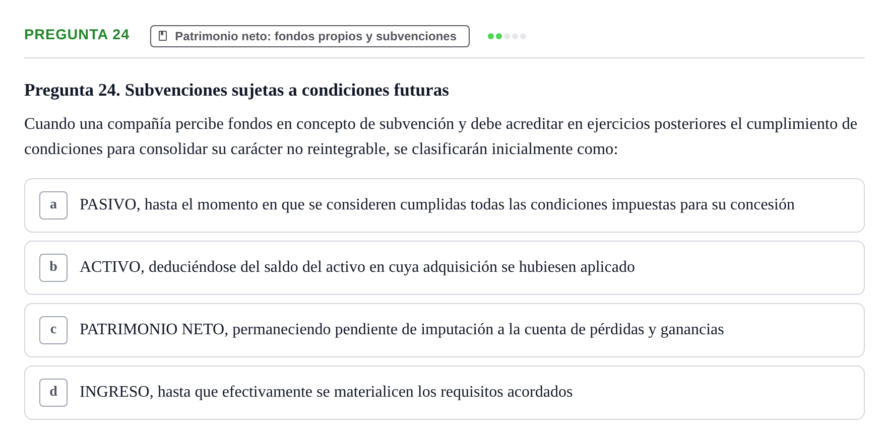 Enunciado: Pregunta 24 · Comptabilitat II UB Examen Final de Enero: Test Evaluación Única
