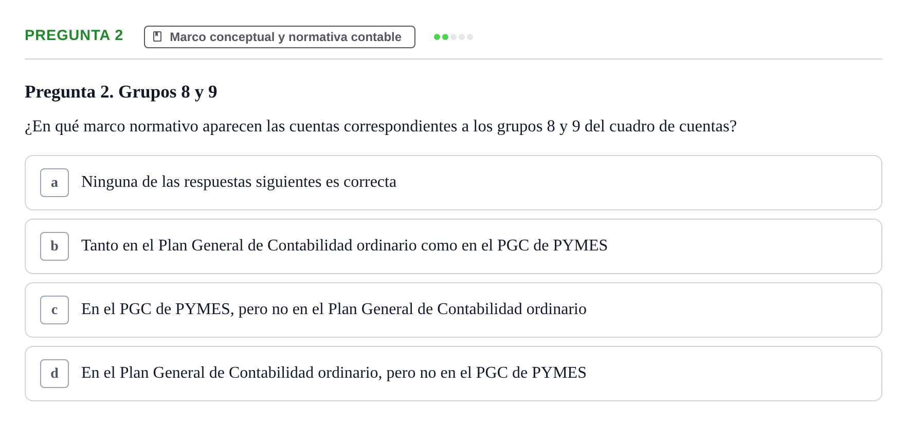 Enunciado: Pregunta 2 · Comptabilitat II UB Examen Final de Enero: Test Evaluación Única