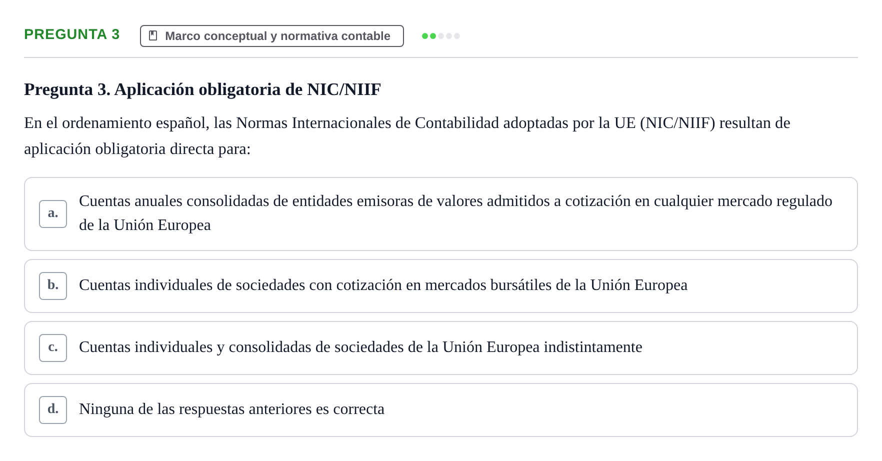 Enunciado: Pregunta 3 · Comptabilitat II UB Examen Final de Enero: Test Evaluación Única