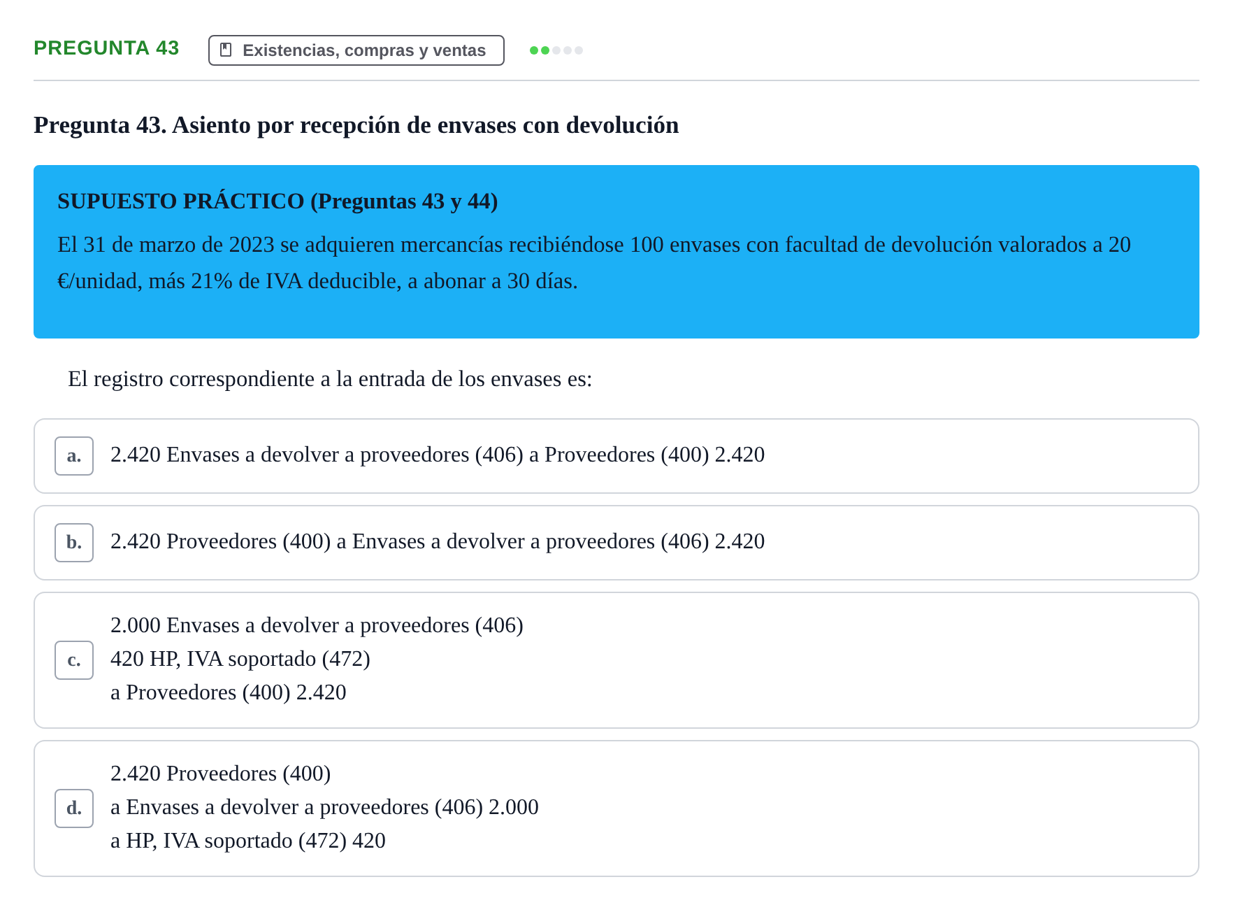 Enunciado: Pregunta 43 · Comptabilitat II UB Examen Final de Enero: Test Evaluación Única