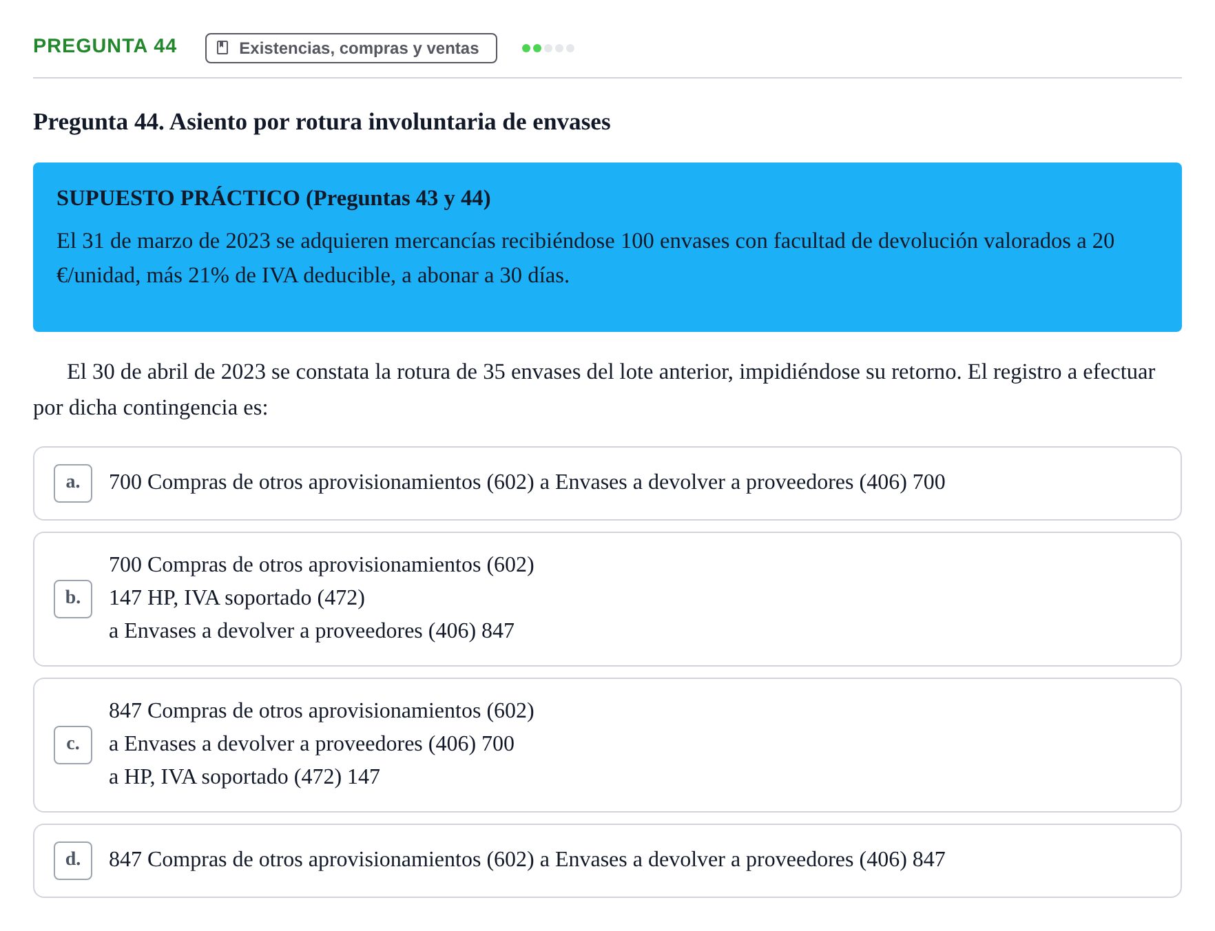 Enunciado: Pregunta 44 · Comptabilitat II UB Examen Final de Enero: Test Evaluación Única