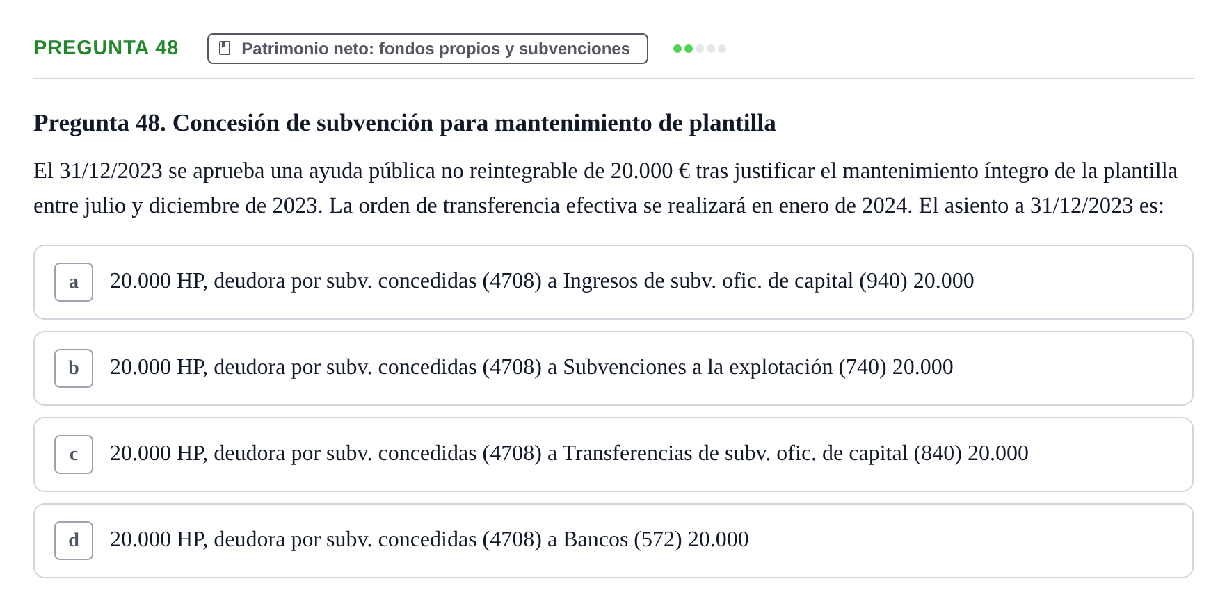 Enunciado: Pregunta 48 · Comptabilitat II UB Examen Final de Enero: Test Evaluación Única