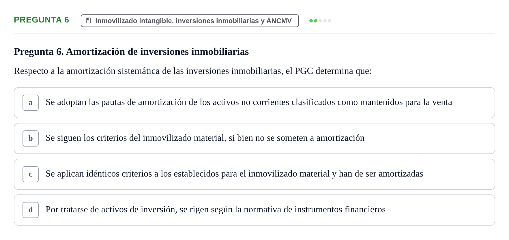 Enunciado: Pregunta 6 · Comptabilitat II UB Examen Final de Enero: Test Evaluación Única
