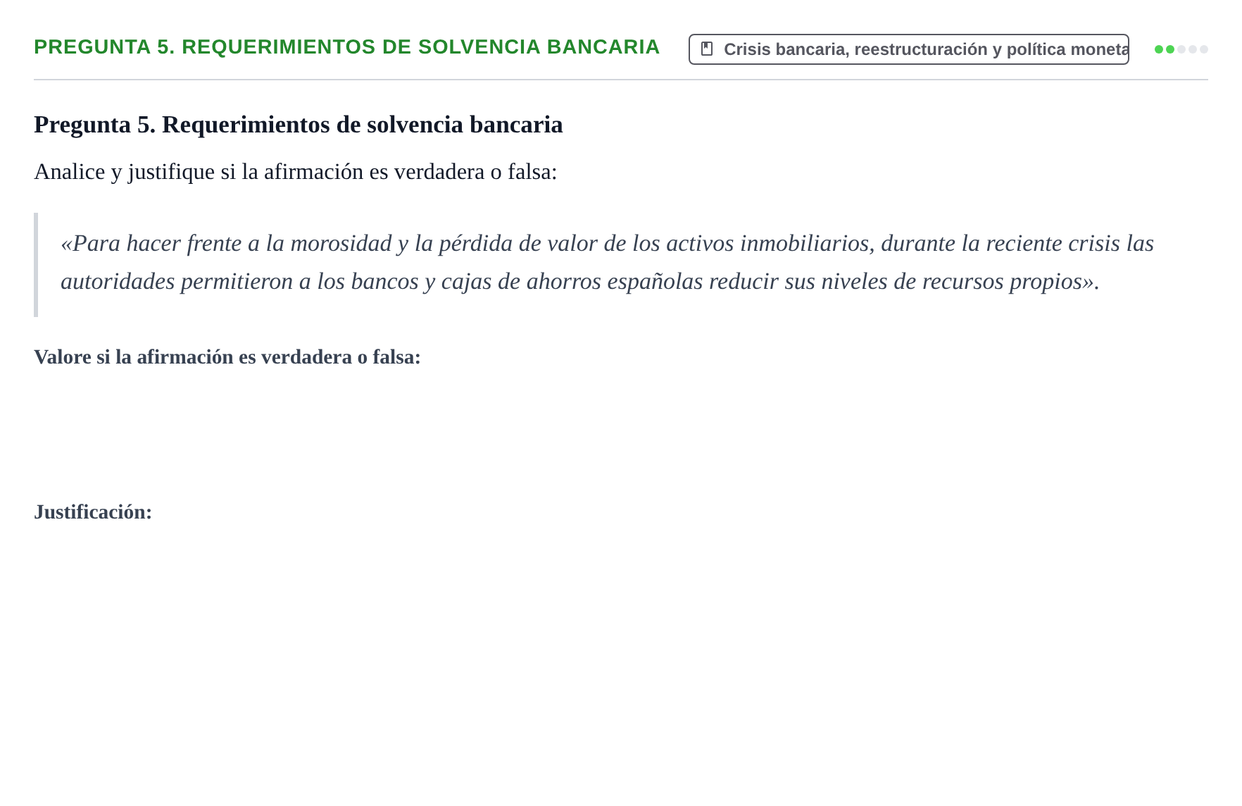 Enunciado: Pregunta 5. Requerimientos de solvencia bancaria · Entorn Econòmic Espanyol UB 2012