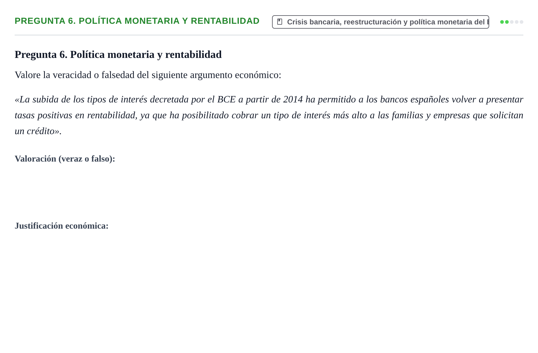 Enunciado: Pregunta 6. Política monetaria y rentabilidad · Entorn Econòmic Espanyol UB 2012