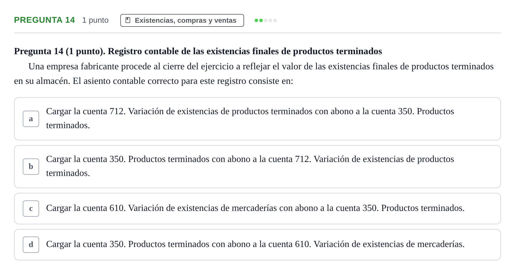 Enunciado: Pregunta 14 · Comptabilitat II UB 2007