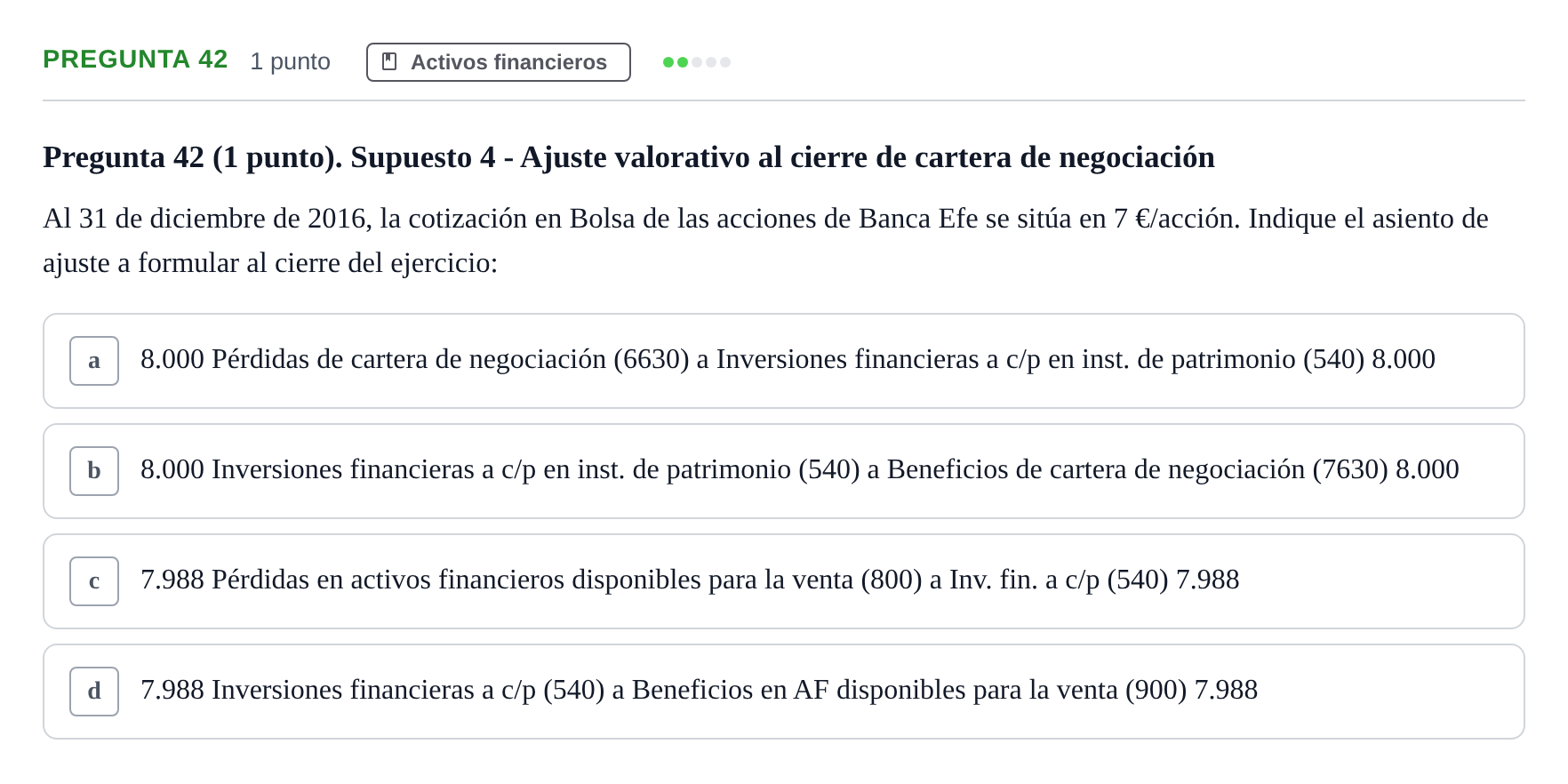 Enunciado: Pregunta 42 · Comptabilitat II UB 2007