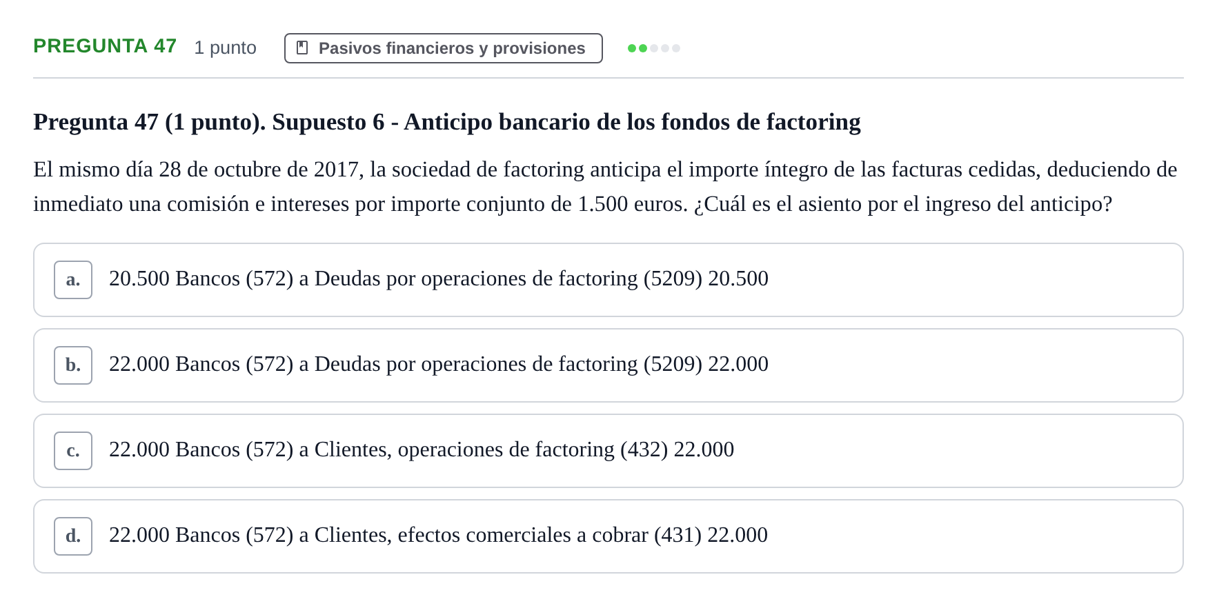 Enunciado: Pregunta 47 · Comptabilitat II UB 2007