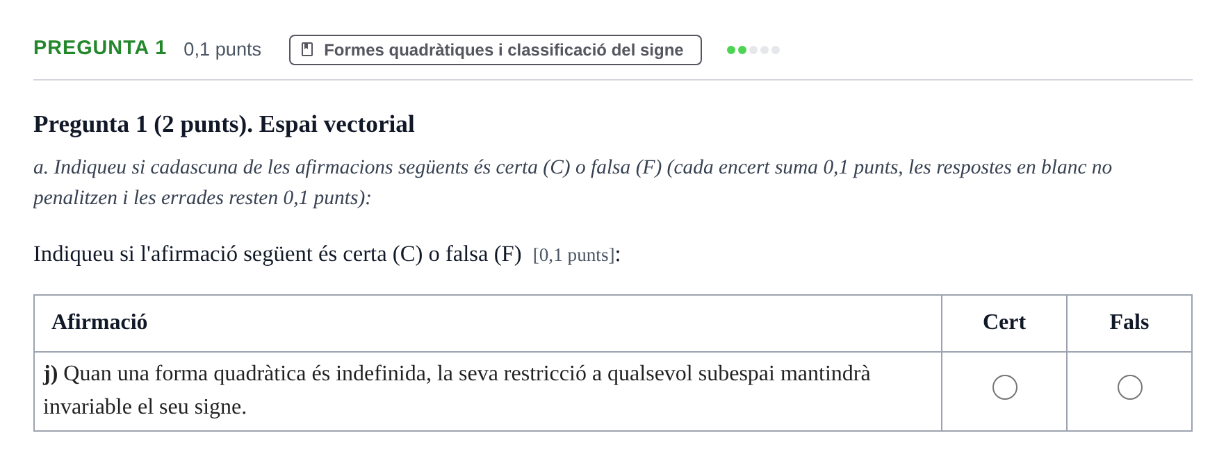 Enunciado: Pregunta 1 - Formes quadràtiques · Matemáticas I UB 2017