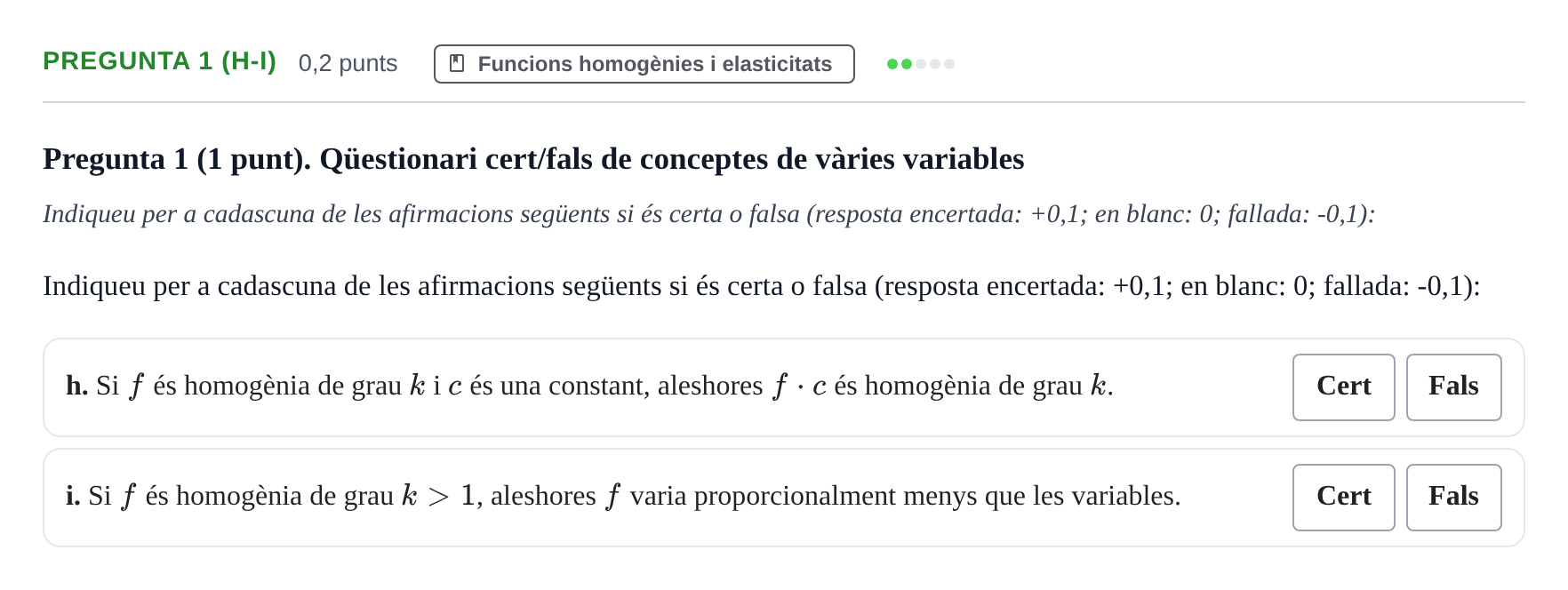 Enunciado: Pregunta 1 (h-i) - Funcions homogènies · Matemáticas I UB 2018