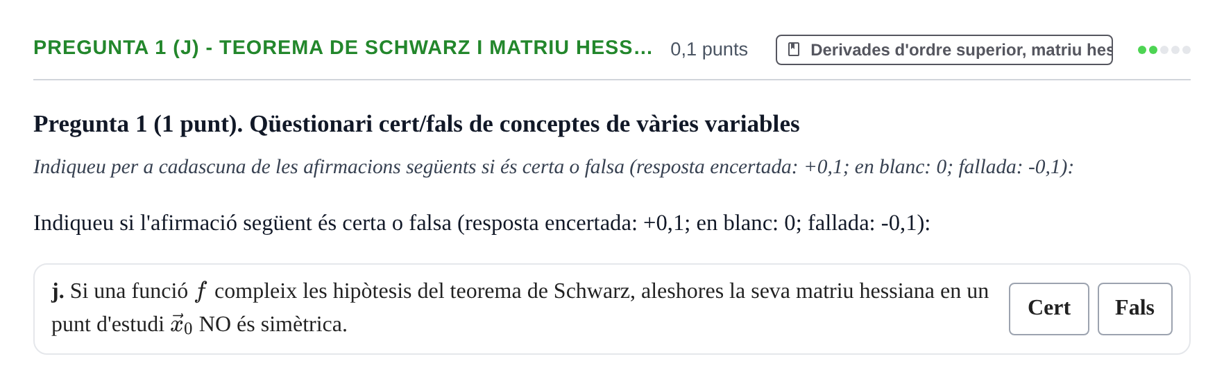 Enunciado: Pregunta 1 (j) - Teorema de Schwarz i matriu hess… · Matemáticas I UB 2018