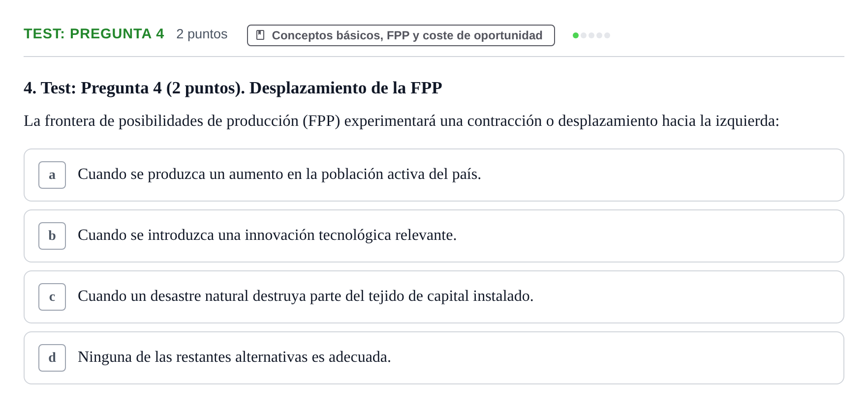 Enunciado: Ejercicio Test: Pregunta 4 · Introducción a la Economía UB 2021