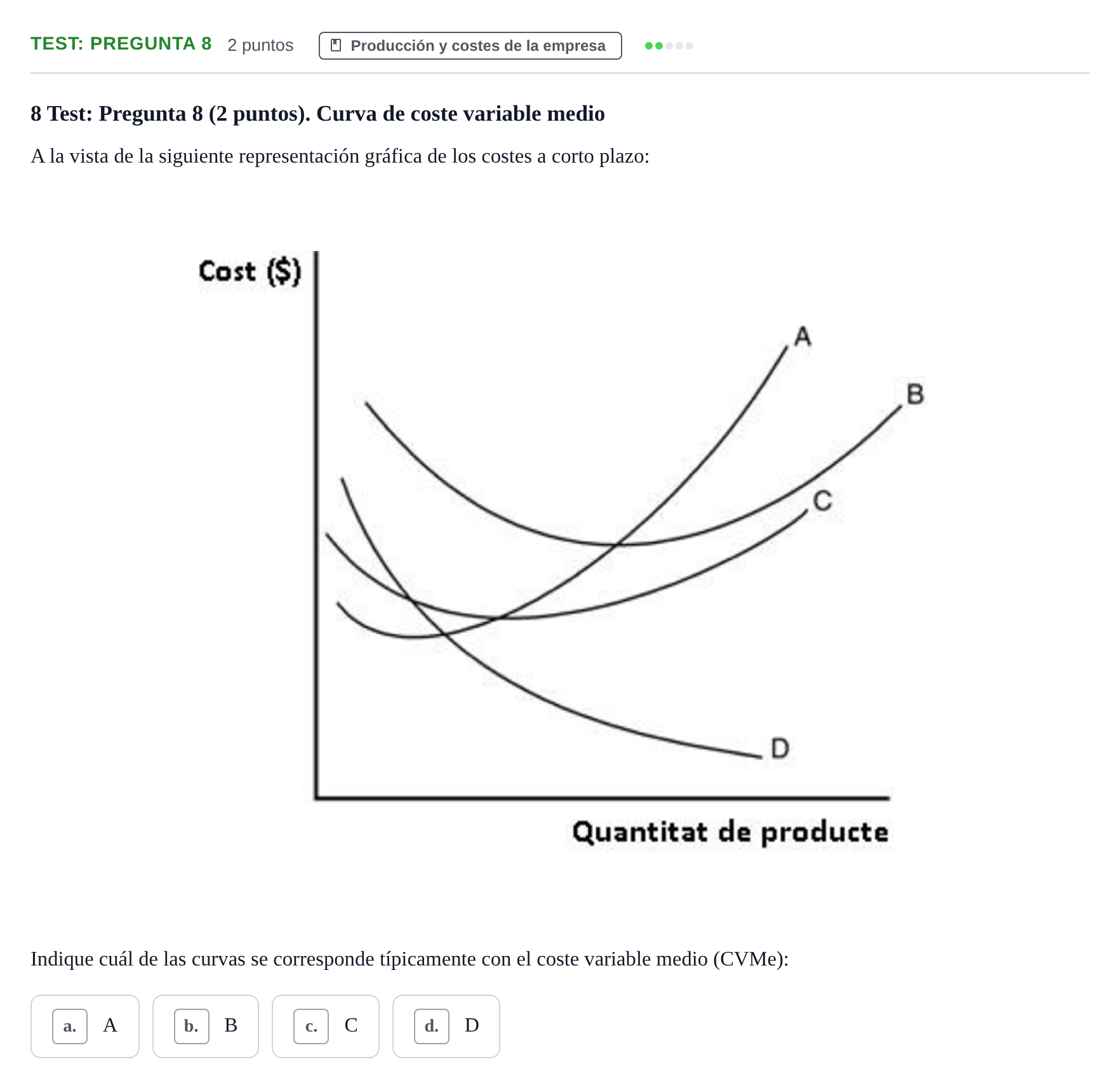 Enunciado: Ejercicio Test: Pregunta 8 · Introducción a la Economía UB 2021