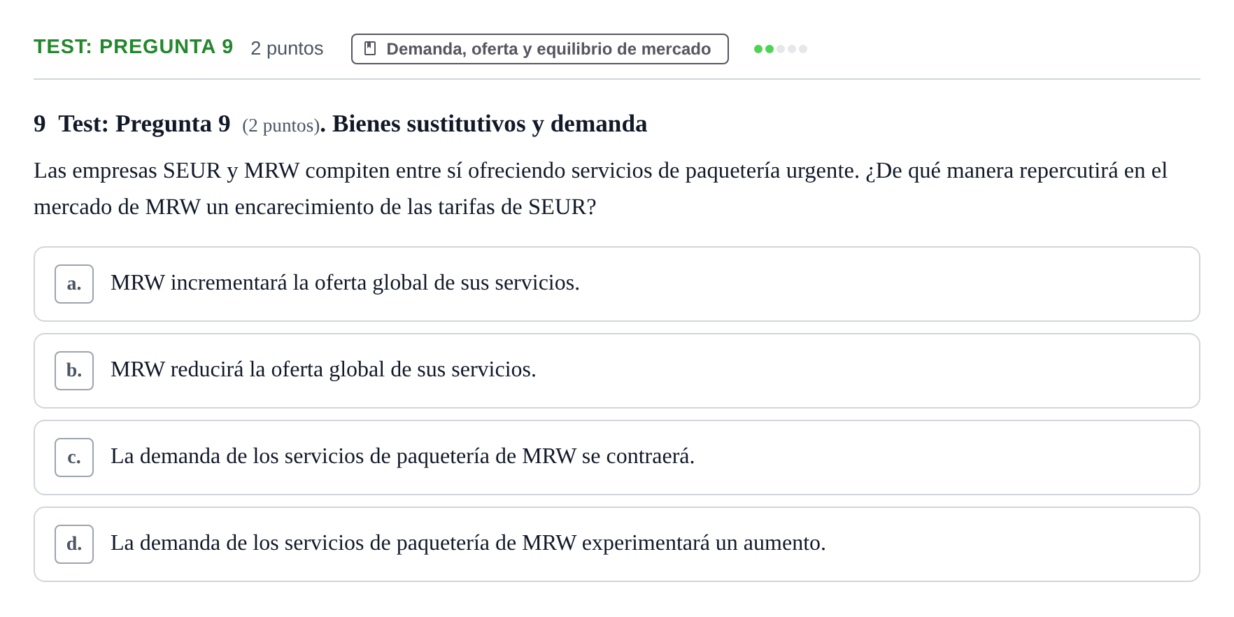 Enunciado: Ejercicio Test: Pregunta 9 · Introducción a la Economía UB 2021
