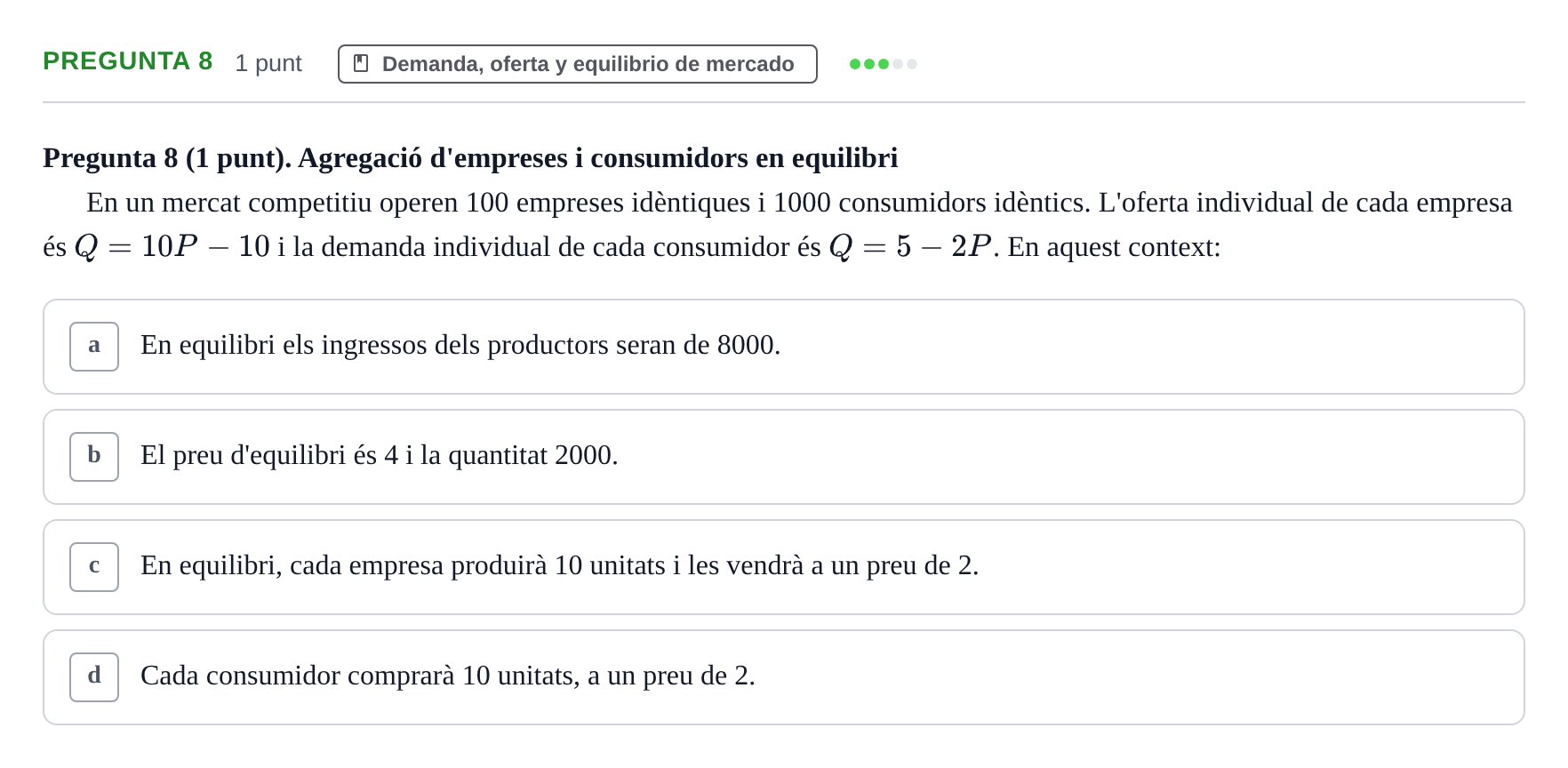 Enunciado: Pregunta 8 · Introducción a la Economía UB Exemples
