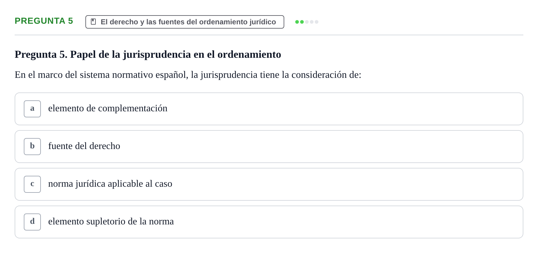 Enunciado: Pregunta 5 · Introducción al Derecho UB Examen Parcial 1: Introducción al Derecho