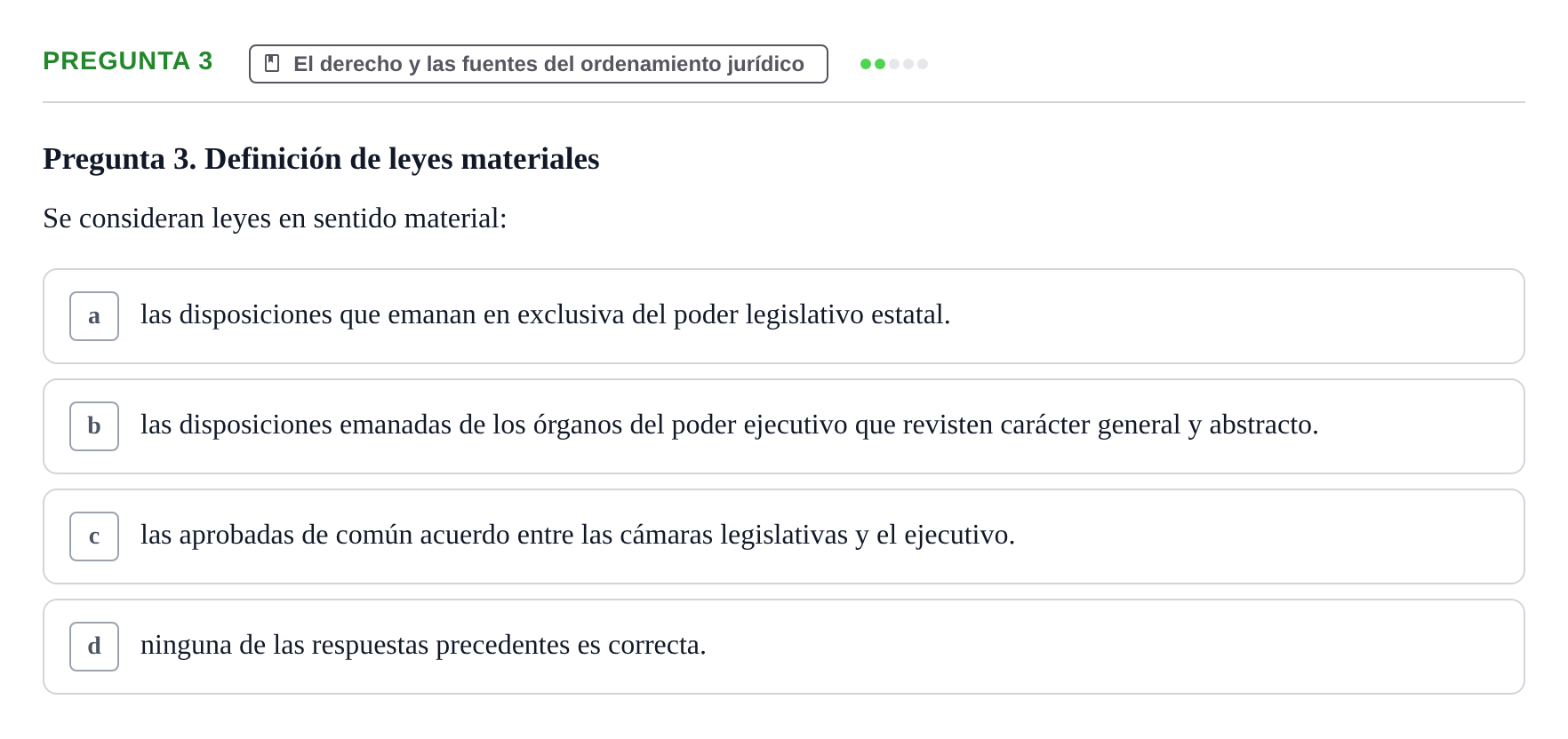 Enunciado: Pregunta 3 · Introducción al Derecho UB Examen final de Introducción al Derecho