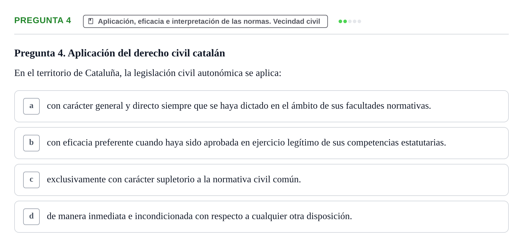 Enunciado: Pregunta 4 · Introducción al Derecho UB Examen final de Introducción al Derecho