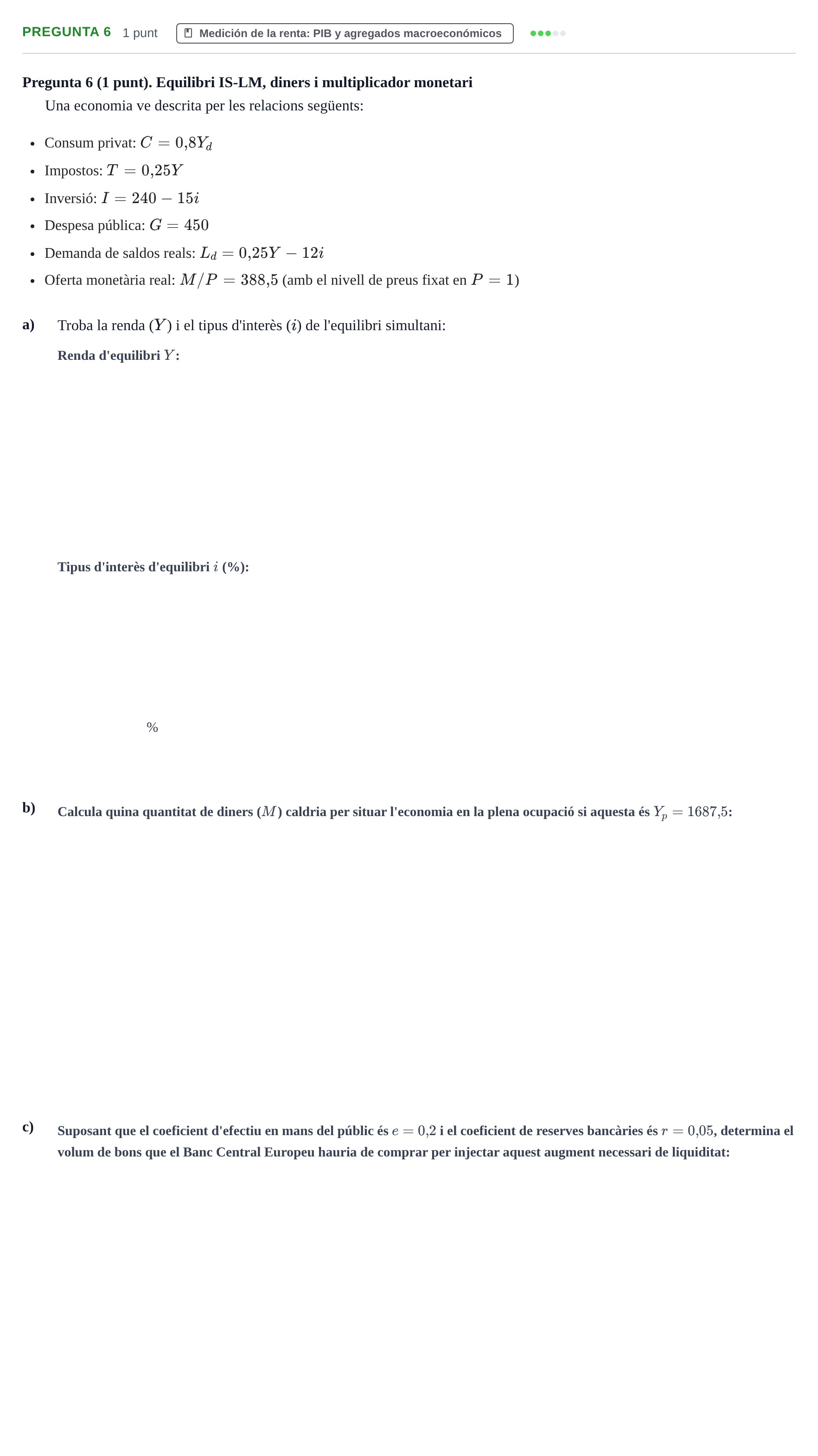 Enunciado: Pregunta 6 · Introducción a la Economía UB Juny 2017