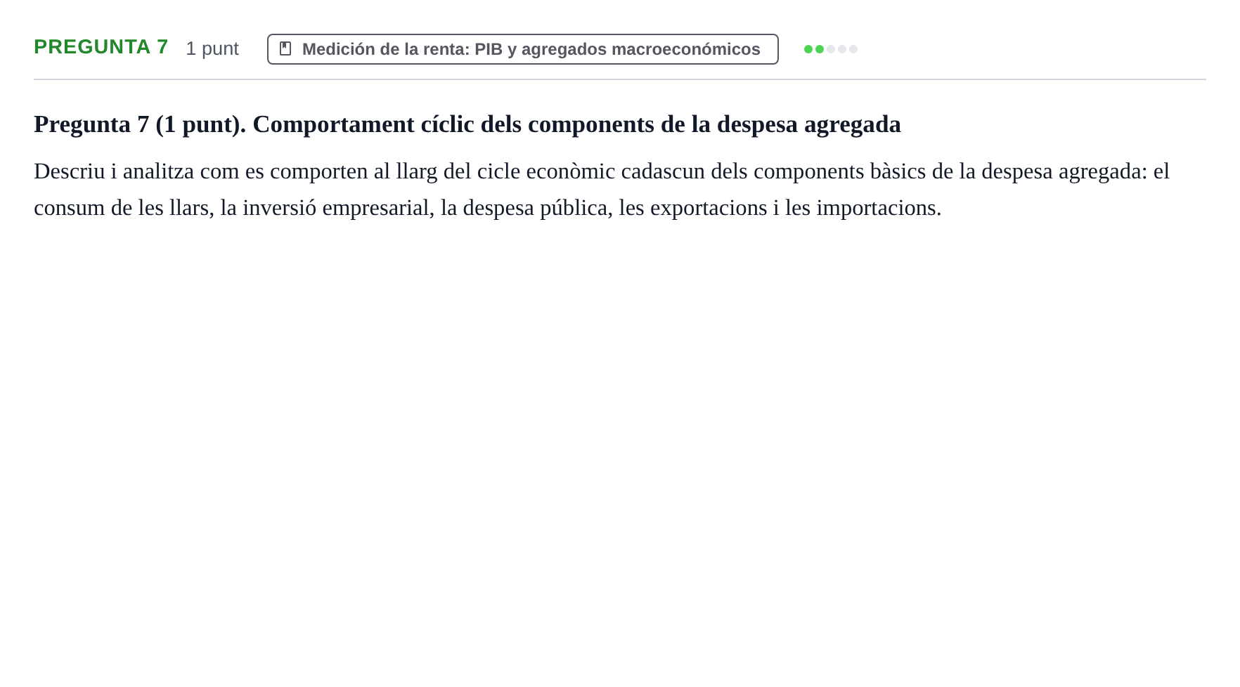 Enunciado: Pregunta 7 · Introducción a la Economía UB Juny 2017