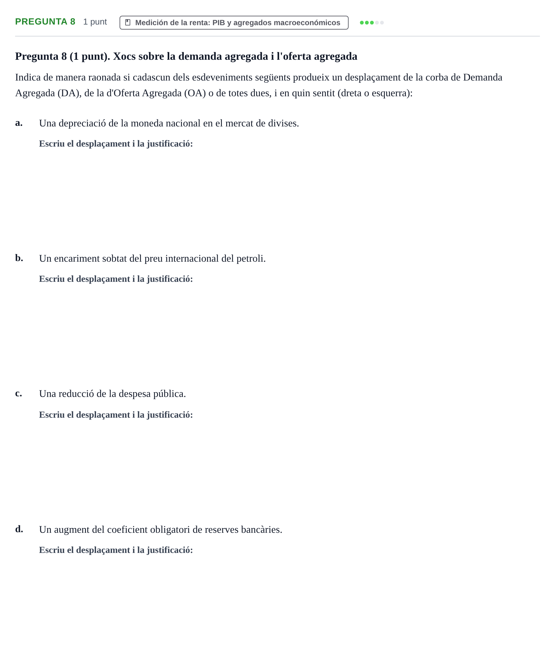 Enunciado: Pregunta 8 · Introducción a la Economía UB Juny 2017