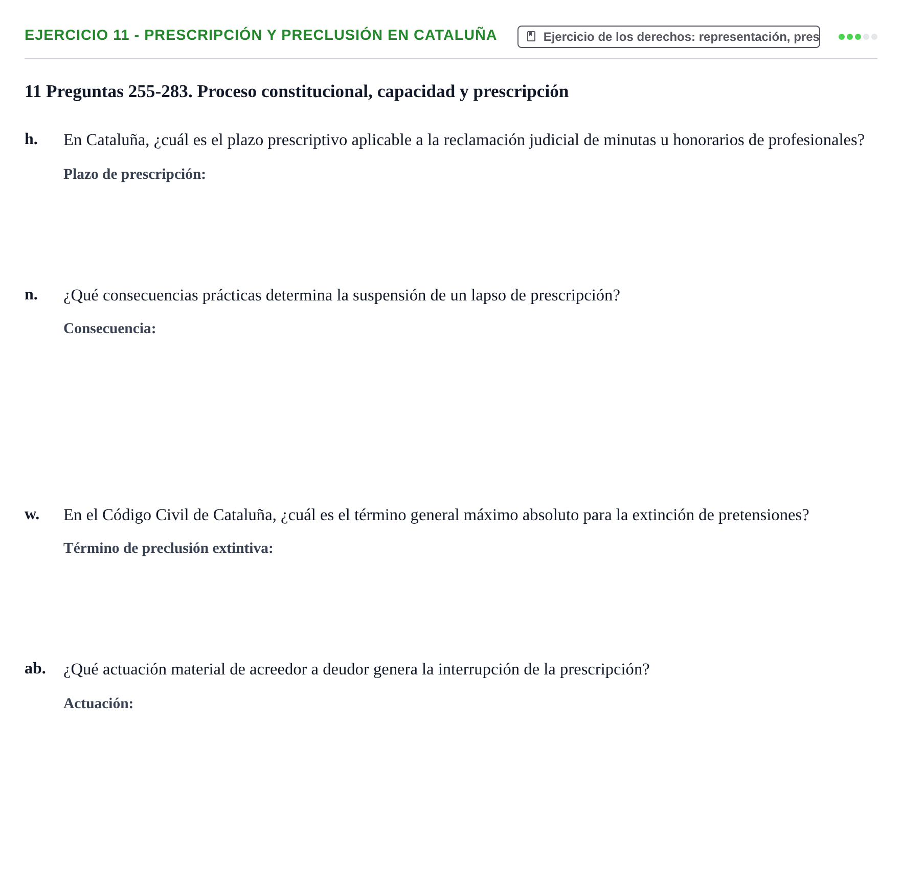 Enunciado: Ejercicio 11 - Prescripción y preclusión en Cataluña · Introducción al Derecho UB Banco de preguntas tipo test de examen. Introducción al Derecho