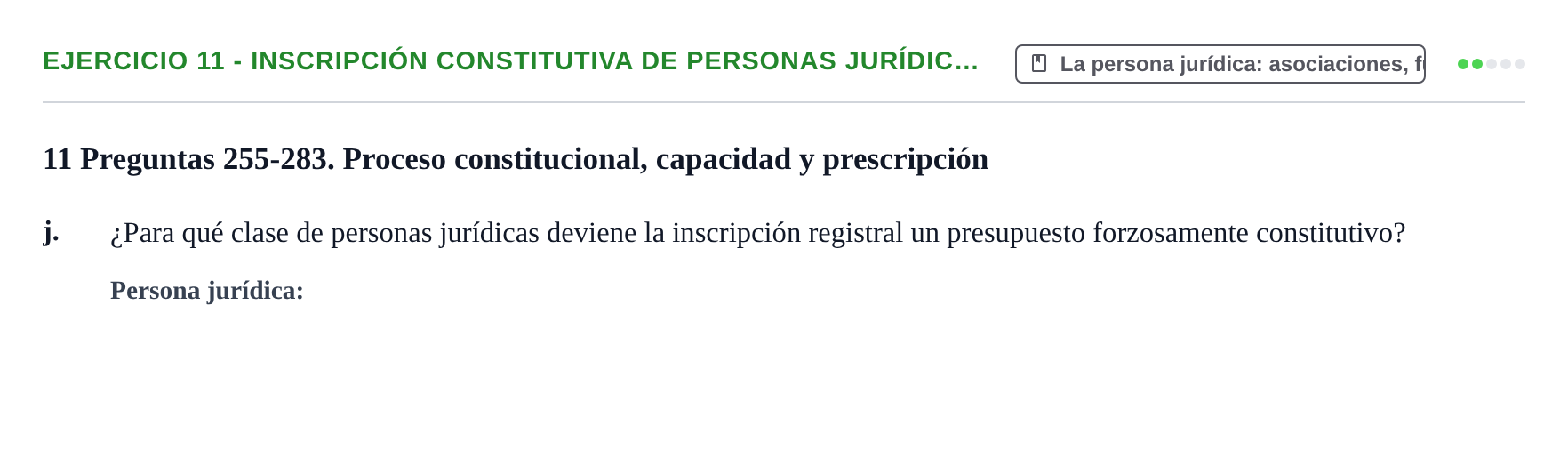Enunciado: Ejercicio 11 - Inscripción constitutiva de personas jurídic… · Introducción al Derecho UB Banco de preguntas tipo test de examen. Introducción al Derecho