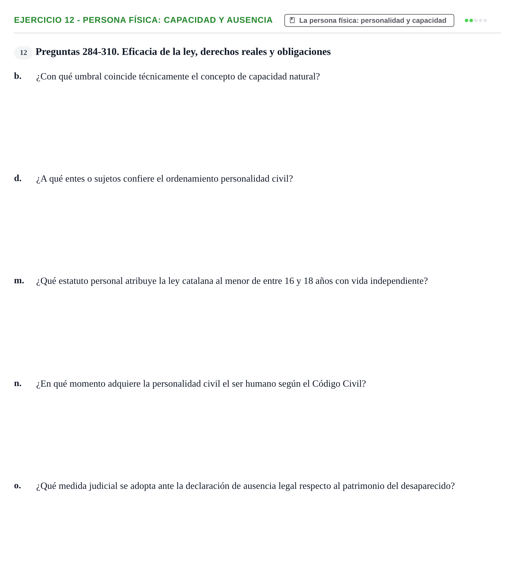 Enunciado: Ejercicio 12 - Persona física: capacidad y ausencia · Introducción al Derecho UB Banco de preguntas tipo test de examen. Introducción al Derecho