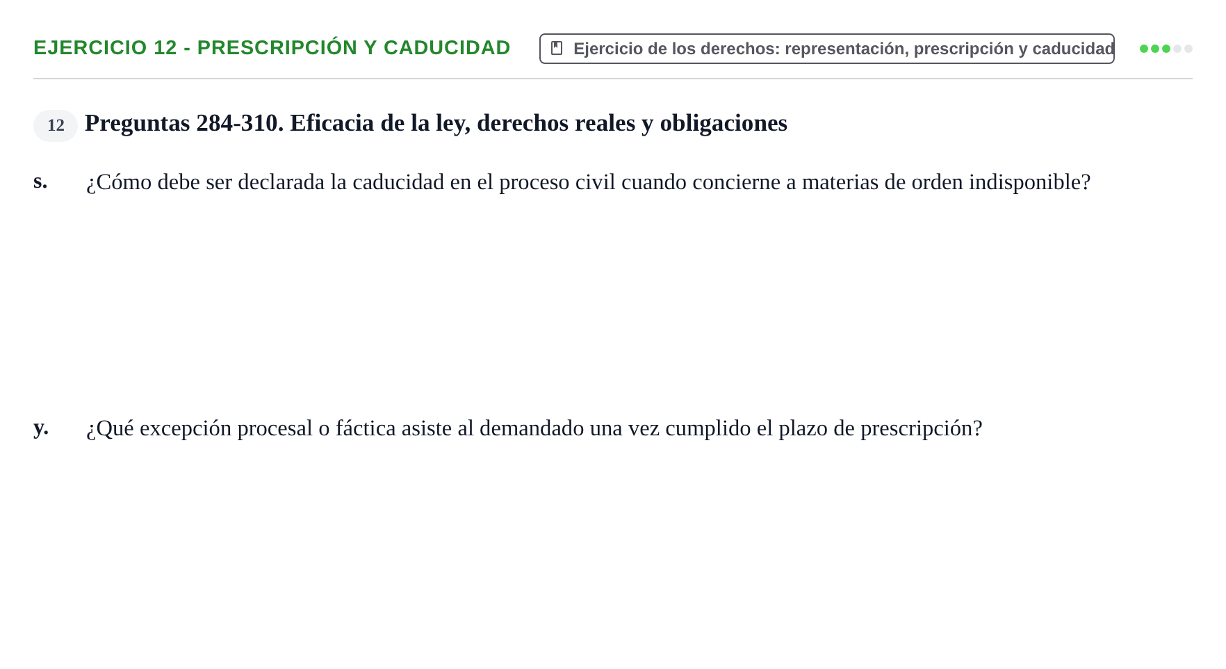 Enunciado: Ejercicio 12 - Prescripción y caducidad · Introducción al Derecho UB Banco de preguntas tipo test de examen. Introducción al Derecho