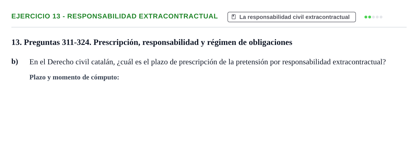 Enunciado: Ejercicio 13 - Responsabilidad extracontractual · Introducción al Derecho UB Banco de preguntas tipo test de examen. Introducción al Derecho
