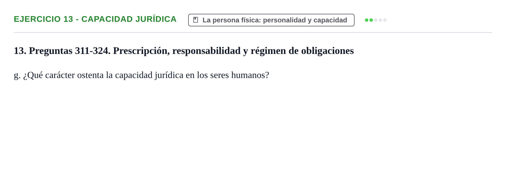 Enunciado: Ejercicio 13 - Capacidad jurídica · Introducción al Derecho UB Banco de preguntas tipo test de examen. Introducción al Derecho