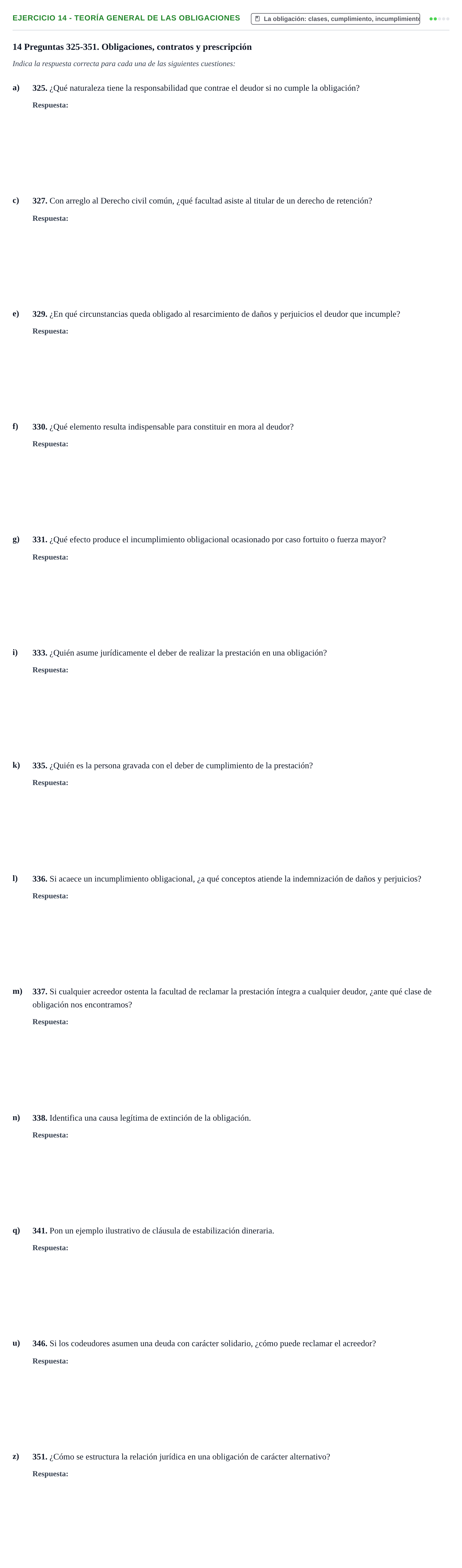 Enunciado: Ejercicio 14 - Teoría general de las obligaciones · Introducción al Derecho UB Banco de preguntas tipo test de examen. Introducción al Derecho