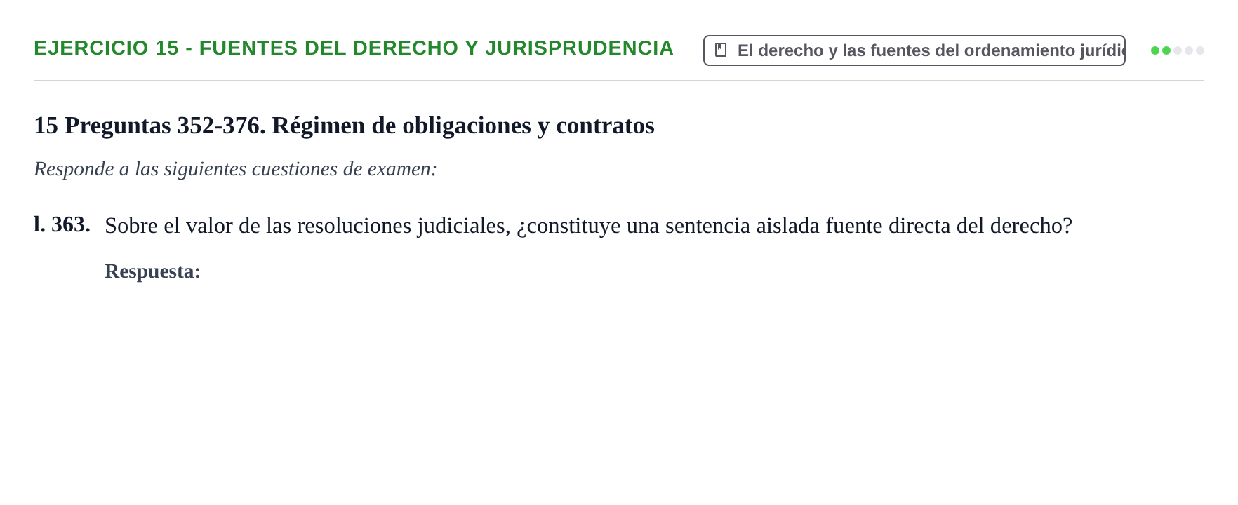 Enunciado: Ejercicio 15 - Fuentes del derecho y jurisprudencia · Introducción al Derecho UB Banco de preguntas tipo test de examen. Introducción al Derecho