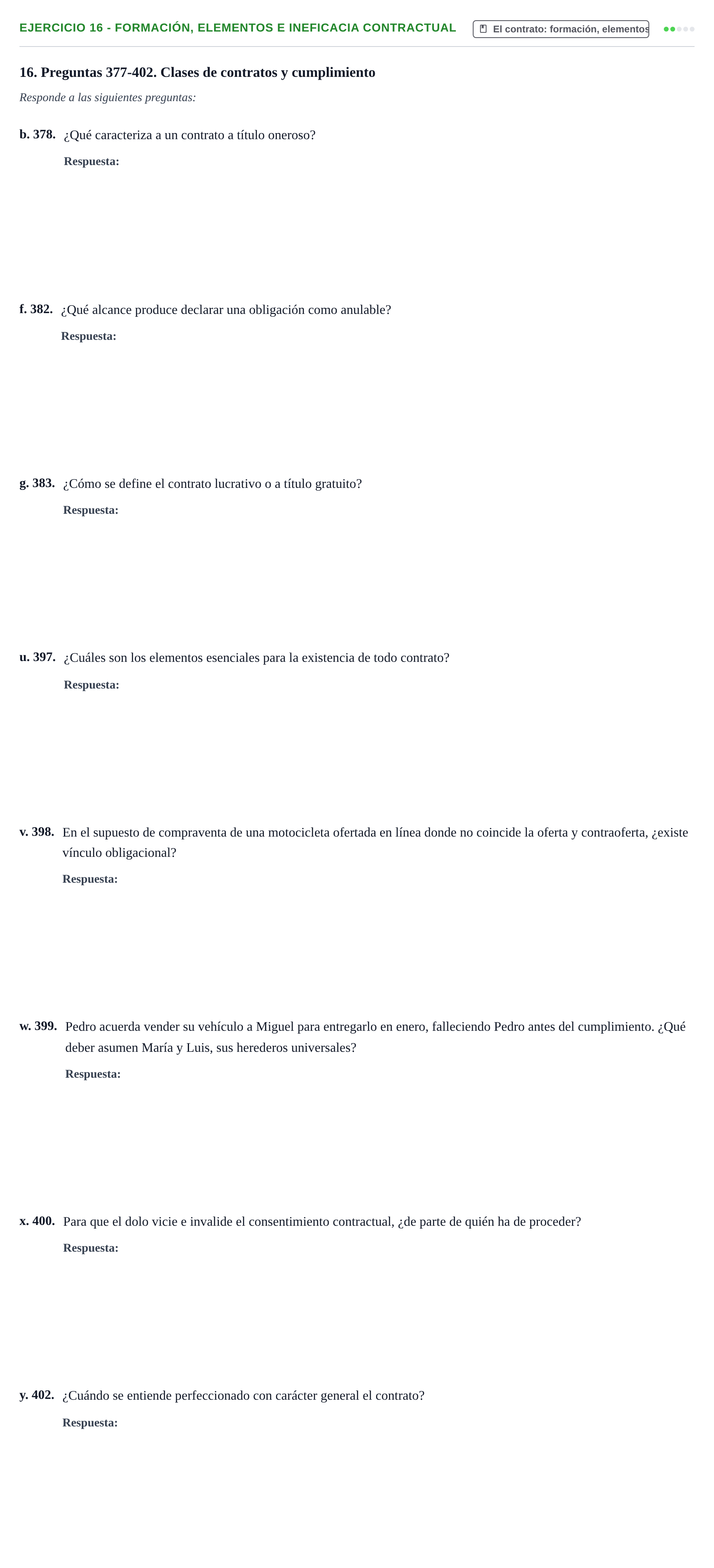 Enunciado: Ejercicio 16 - Formación, elementos e ineficacia contractual · Introducción al Derecho UB Banco de preguntas tipo test de examen. Introducción al Derecho