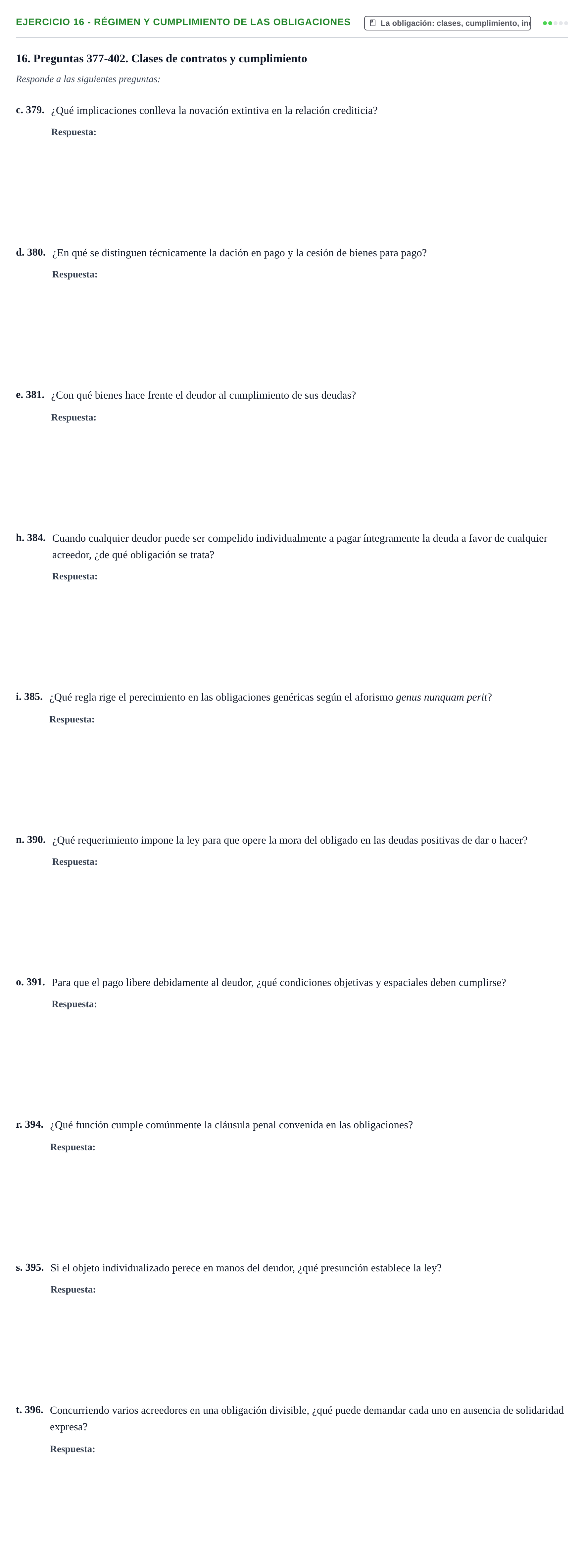 Enunciado: Ejercicio 16 - Régimen y cumplimiento de las obligaciones · Introducción al Derecho UB Banco de preguntas tipo test de examen. Introducción al Derecho