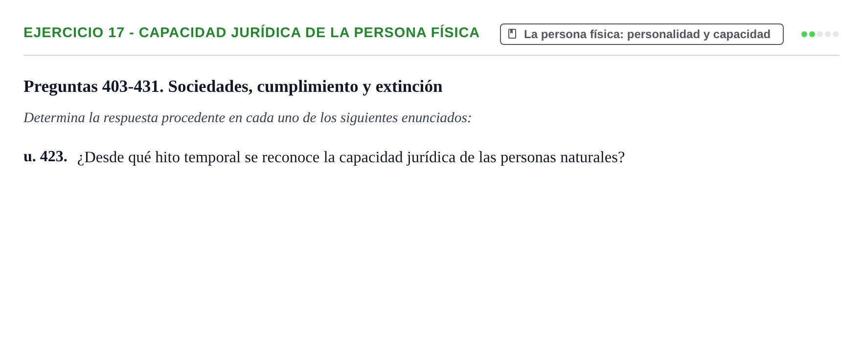 Enunciado: Ejercicio 17 - Capacidad jurídica de la persona física · Introducción al Derecho UB Banco de preguntas tipo test de examen. Introducción al Derecho