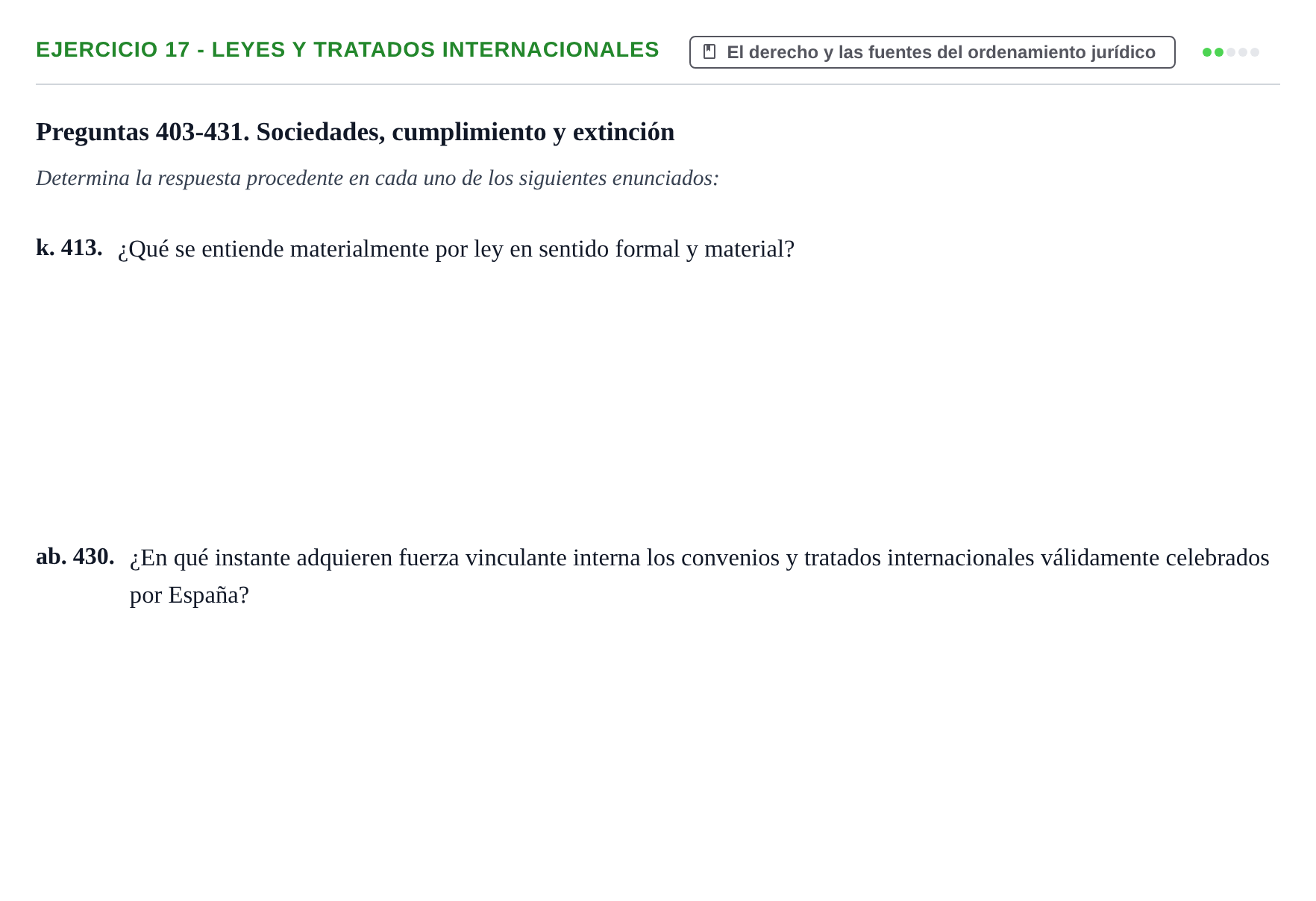 Enunciado: Ejercicio 17 - Leyes y tratados internacionales · Introducción al Derecho UB Banco de preguntas tipo test de examen. Introducción al Derecho