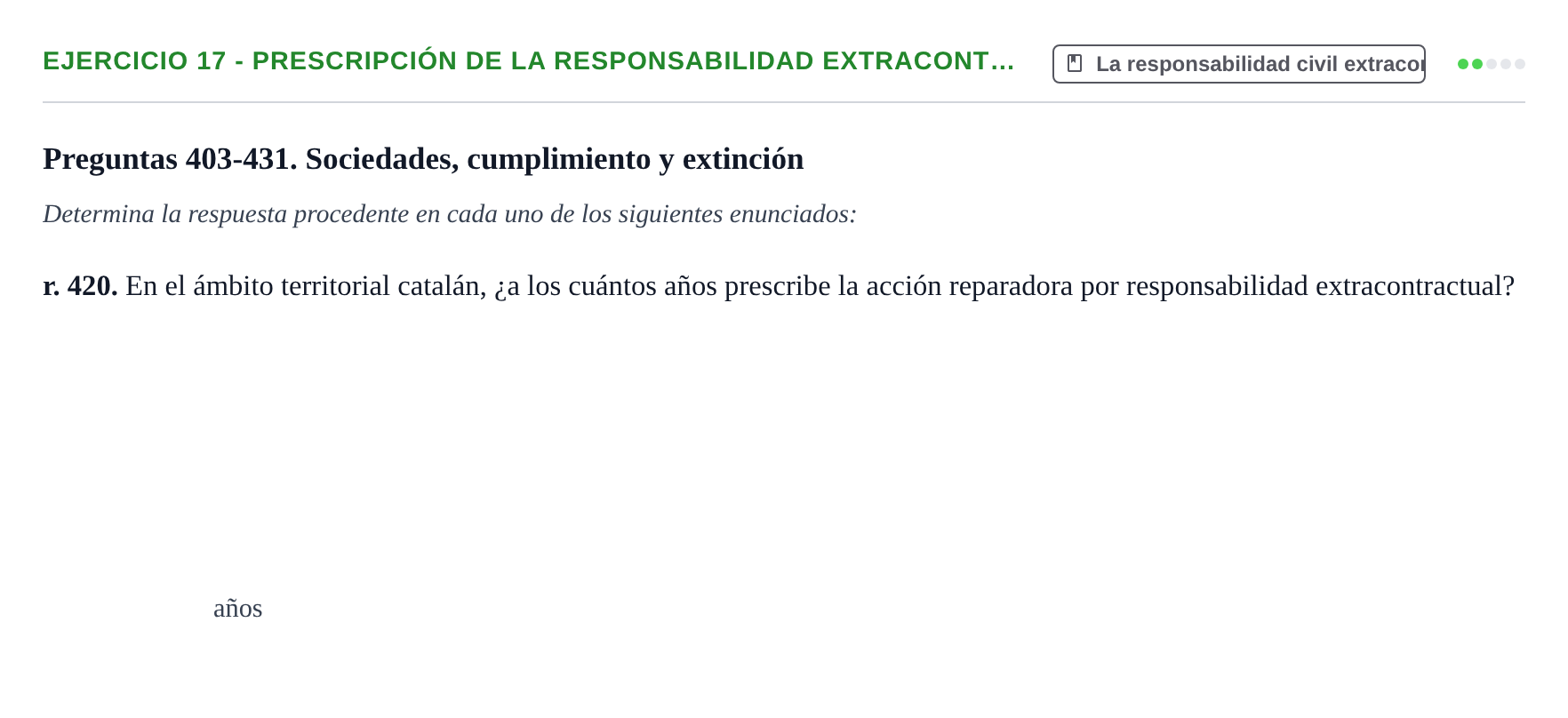Enunciado: Ejercicio 17 - Prescripción de la responsabilidad extracont… · Introducción al Derecho UB Banco de preguntas tipo test de examen. Introducción al Derecho