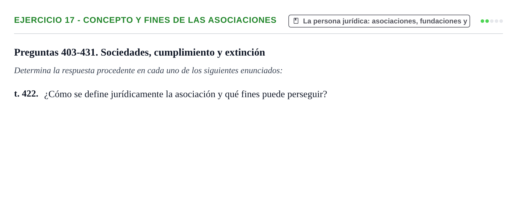 Enunciado: Ejercicio 17 - Concepto y fines de las asociaciones · Introducción al Derecho UB Banco de preguntas tipo test de examen. Introducción al Derecho