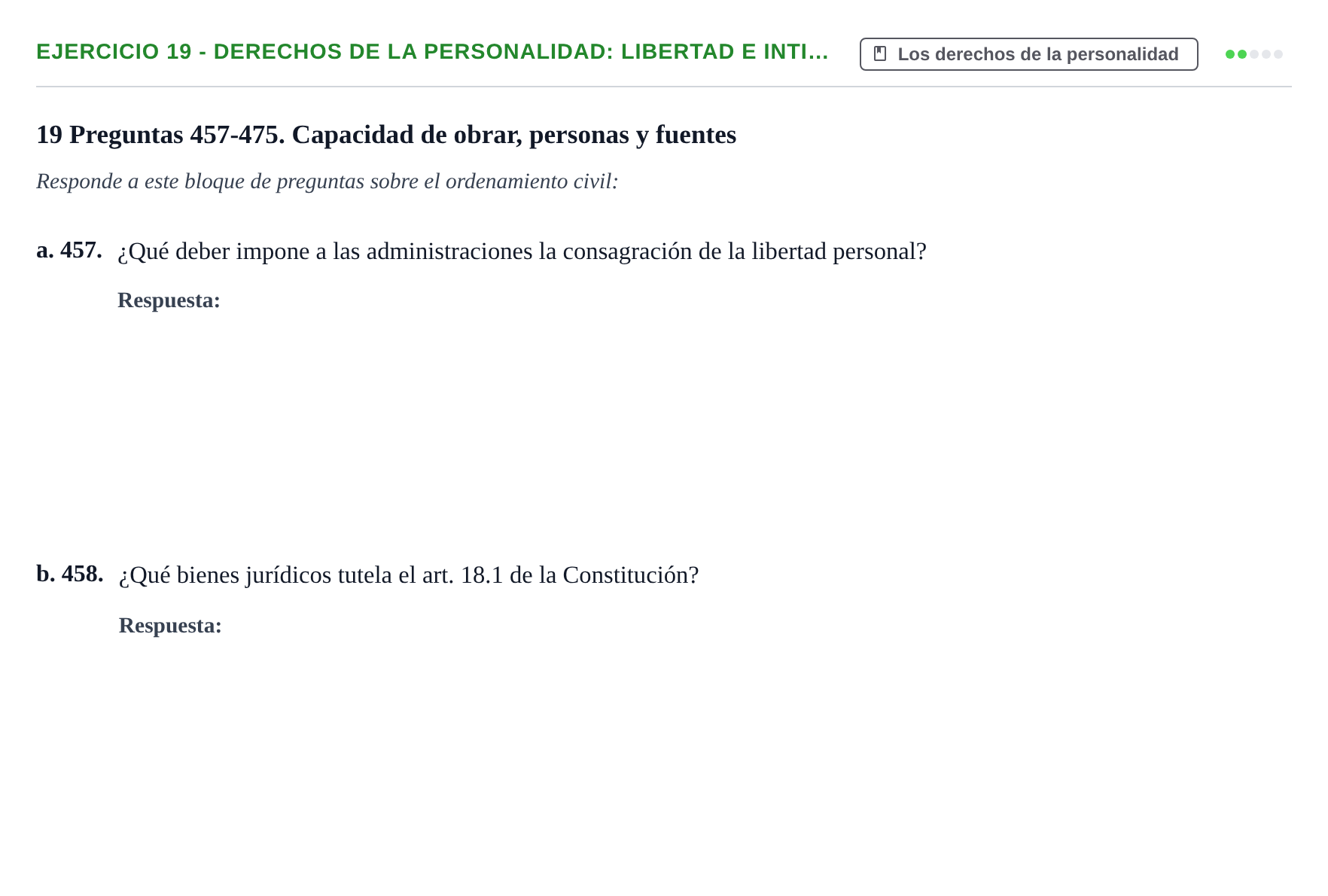 Enunciado: Ejercicio 19 - Derechos de la personalidad: libertad e inti… · Introducción al Derecho UB Banco de preguntas tipo test de examen. Introducción al Derecho