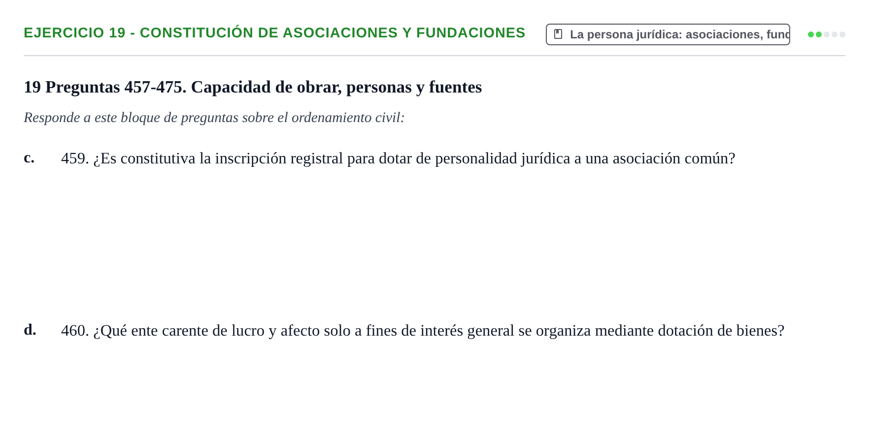 Enunciado: Ejercicio 19 - Constitución de asociaciones y fundaciones · Introducción al Derecho UB Banco de preguntas tipo test de examen. Introducción al Derecho