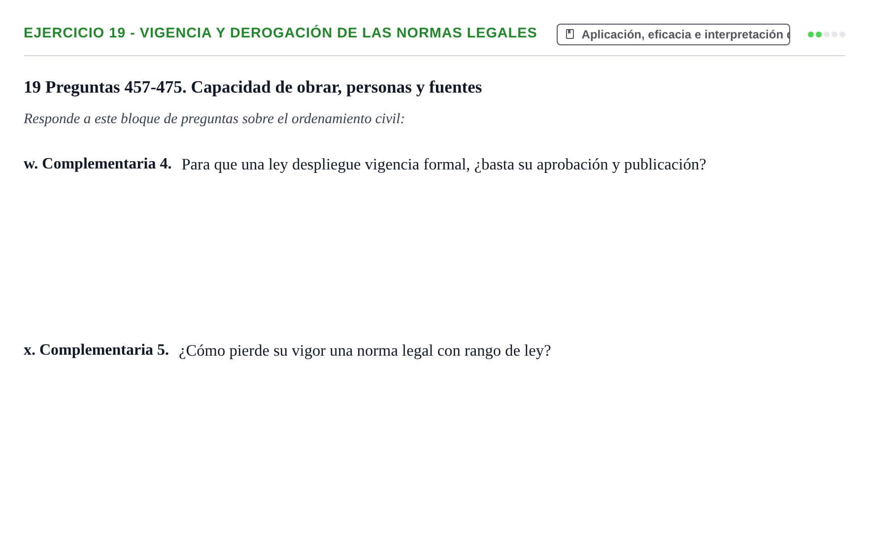 Enunciado: Ejercicio 19 - Vigencia y derogación de las normas legales · Introducción al Derecho UB Banco de preguntas tipo test de examen. Introducción al Derecho