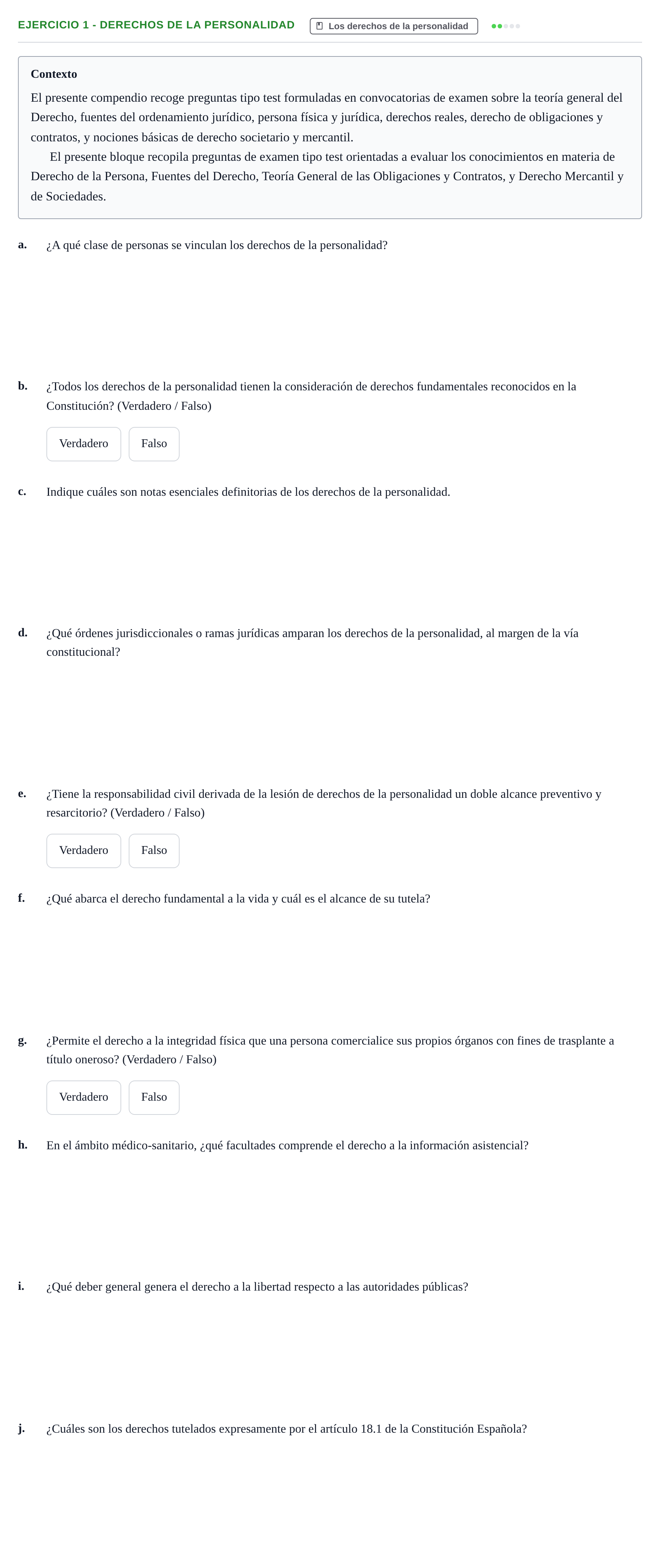 Enunciado: Ejercicio 1 - Derechos de la personalidad · Introducción al Derecho UB Banco de preguntas tipo test de examen. Introducción al Derecho